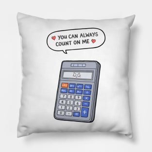 You can always count on me Pillow