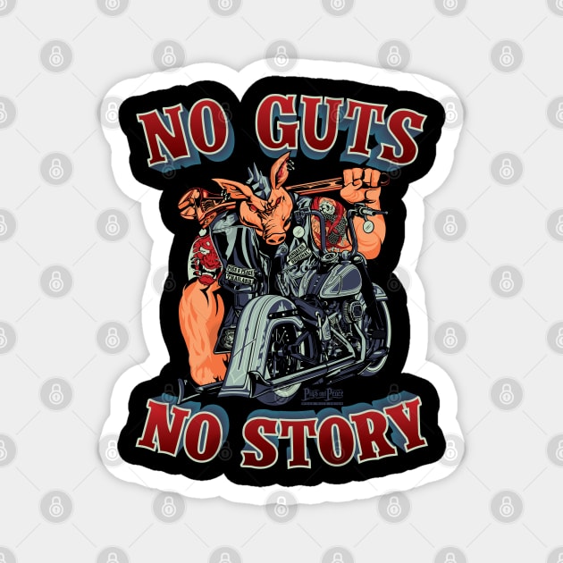 No guts No story,glory and story,navy blue and dark red biker pig llustration Magnet by Lekrock Shop