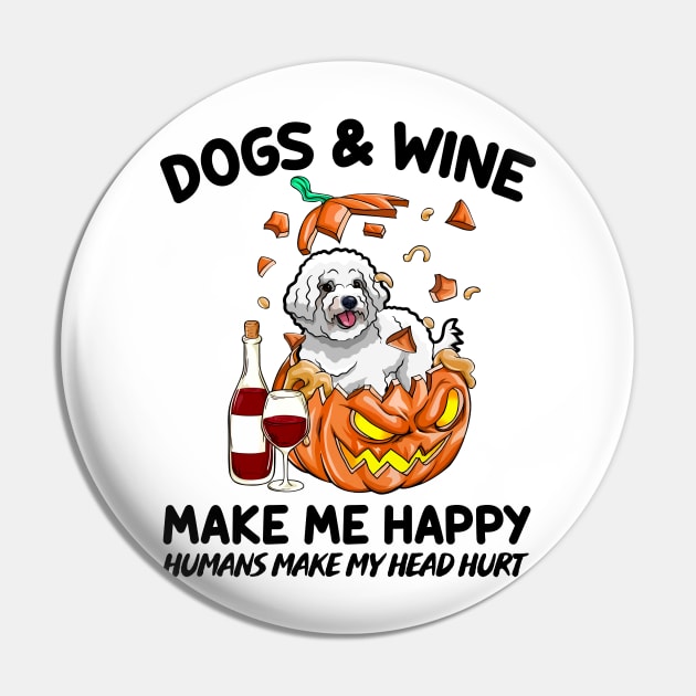 Poodle & Wine Make Me Happy Humans Make My Head Hurt T-shirt Pin by kimmygoderteart