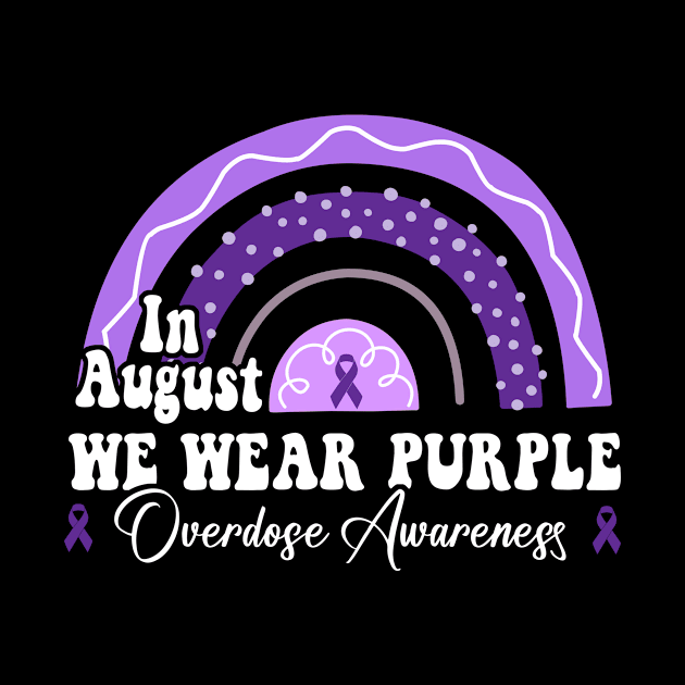 Rainbow In August We Wear Purple Overdose Awareness Month by Kreigcv Kunwx