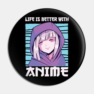 Life Is Better With Anime Merch Anime Girl Otaku Gift Anime Pin