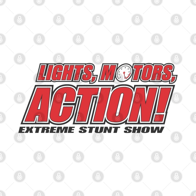 Lights Motors Action! by GrizzlyPeakApparel