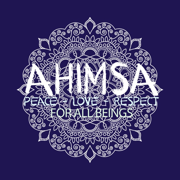 Ahimsa - Peace, Love & Respect to All Beings - Vegan Activism, Vegan Christmas, Gifts, 2023, 2024 by KindWanderer