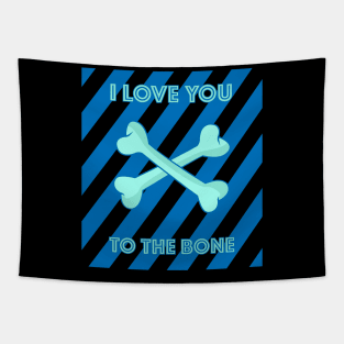 I love You To The Bone Vector Art Style Tapestry