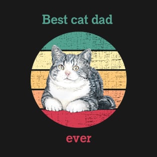 Cat t shirt - Best cat dad ever T-Shirt