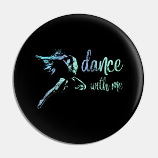 Dance with me Pin