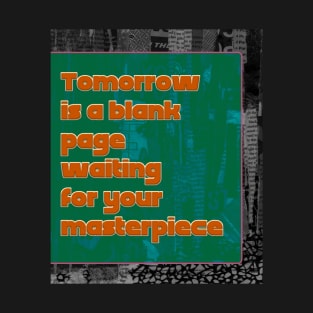 Masterpiece motivational quote T-Shirt