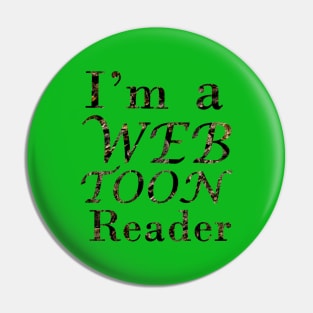 I'm a webtoon reader Pin