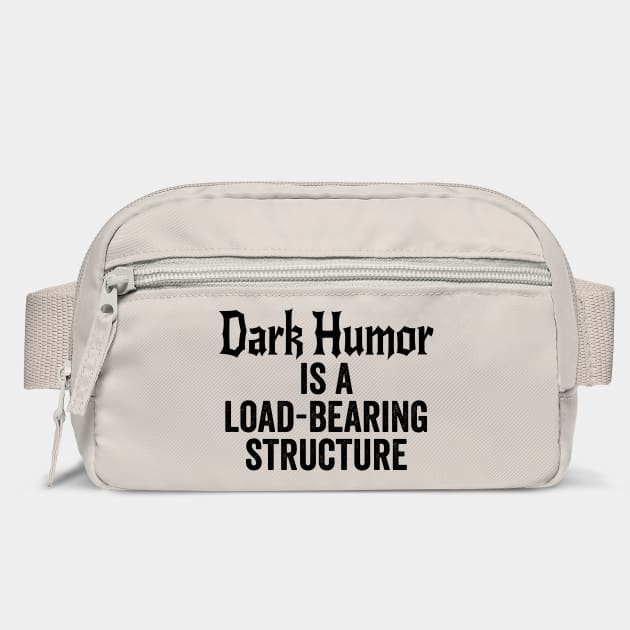 Dark Humor is a Load-Bearing Structure by Luxinda
