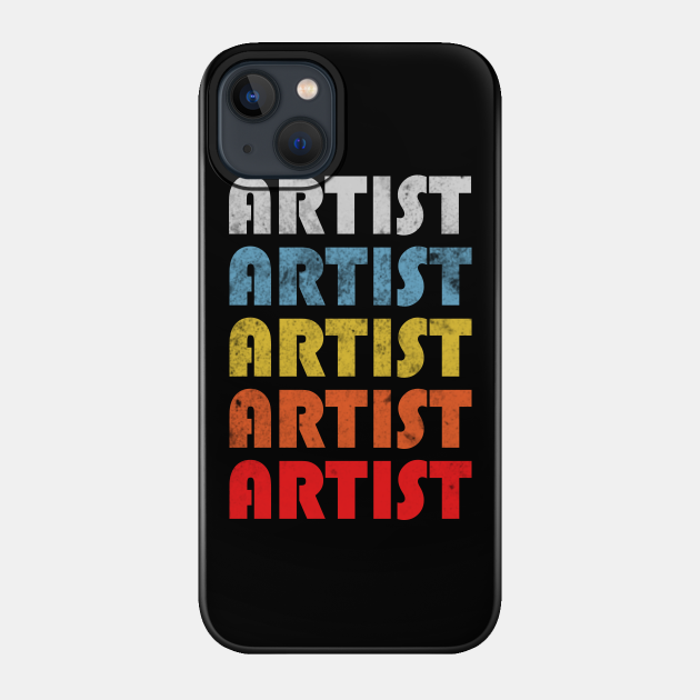 Artist gift retro design. Perfect present for mom dad friend him or her - Gift - Phone Case