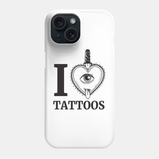 I Love Tattoos Phone Case