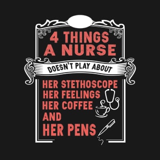 Things a nurse stethoscope felling coffee & pens T-Shirt