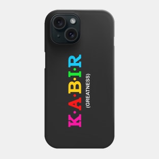 Kabir - Greatness. Phone Case