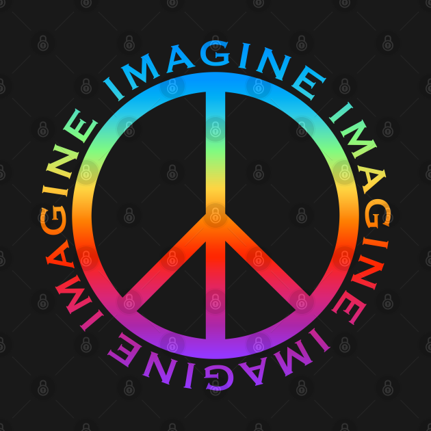 Imagine Peace - Peace - T-Shirt | TeePublic