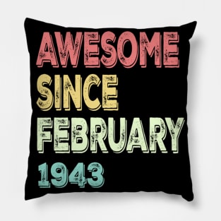 Awesome since February 1943 Pillow