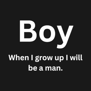 From Boy to Man T-Shirt