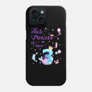 This Princess Is Now Three Years Old 3rd Girl Cute Birthday Phone Case