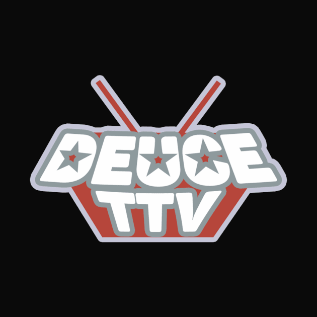 DeuceTTV by DeuceTTV