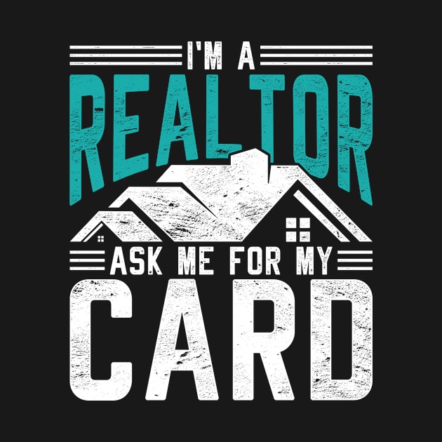 Home Retail Realtor Funny Real Estate Agent by shirtsyoulike