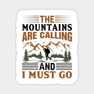 The Mountains Are Calling Magnet