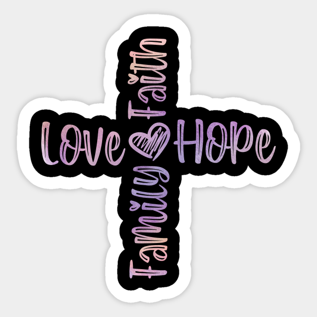 Faith And Family Faith Quotes Sticker Teepublic