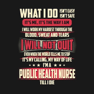 Public Health Nurse What i Do T-Shirt