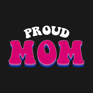 Proud Mom Bisexual Pride T-Shirt