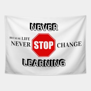 Never Stop Learning Tapestry