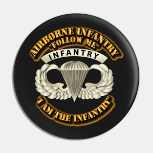 Airborne Badge - Infantry - Follow Me I am the Infantry Pin