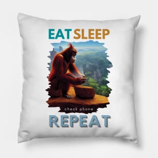 Eat, Sleep, Check Phone, Repeat - funny phone addict print Pillow