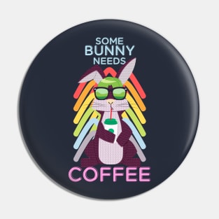 So Bunny needs coffee Pin
