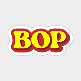 Bop Magnet