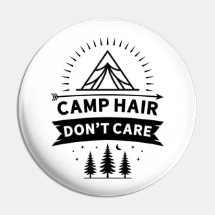 Camp Hair Don't Care Pin