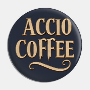 Accio coffee Pin