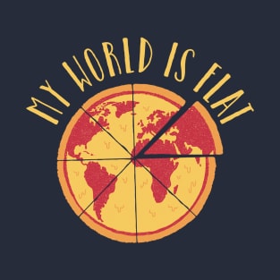 My World Is Flat T-Shirt