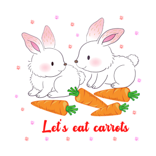 Let's eat carrots T-Shirt