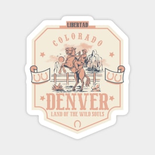 Denver Colorado wild west town Magnet