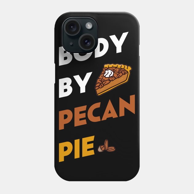 pecan pie nutrition thanksgiving T-Shirt Phone Case by Flipodesigner