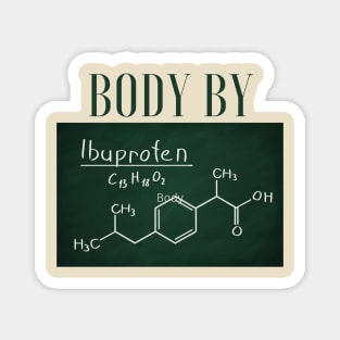 Body By Ibuprofen Magnet