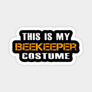 This is My Beekeeper Costume Gifts, Funny Save the Bees Invasion of Murder Hornets 2020 Magnet