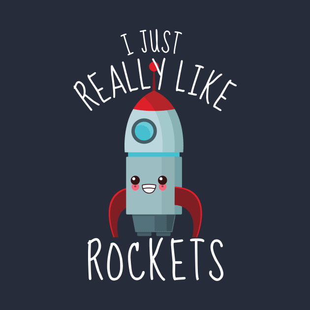 I Just Really Like Rockets by DesignArchitect