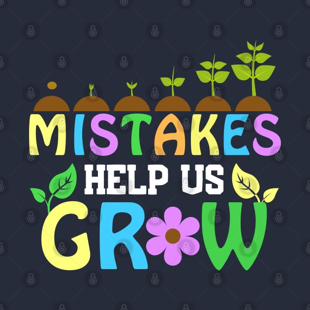 Mistakes Help us Grow by Teesquares