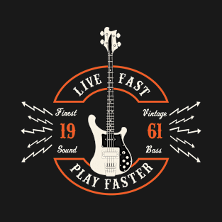 Live Fast Play Faster - 4001 Bass T-Shirt