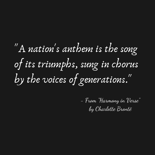 A Quote about Nationalism from "Harmony in Verse" by Charlotte Brontë by Poemit