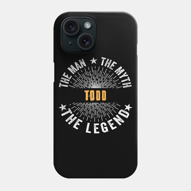 Todd Team | Todd The Man, The Myth, The Legend | Todd Family Name, Todd Surname Phone Case by StephensonWolfxFl1t