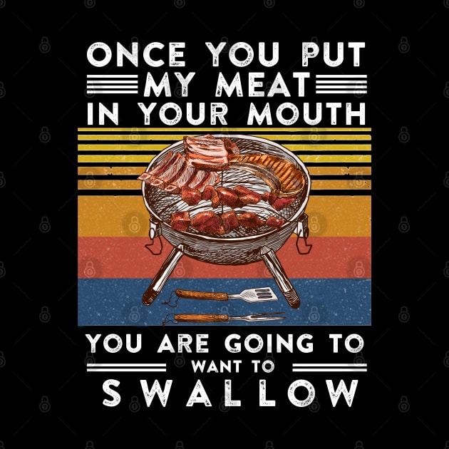 Once you put my MEAT in your mouth, You're going to want to swallow. by irenelopezz