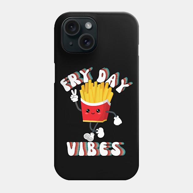 Fry Day Vibes Funny Kawaii French Fries Friday Weekend Teacher Phone Case by DenverSlade