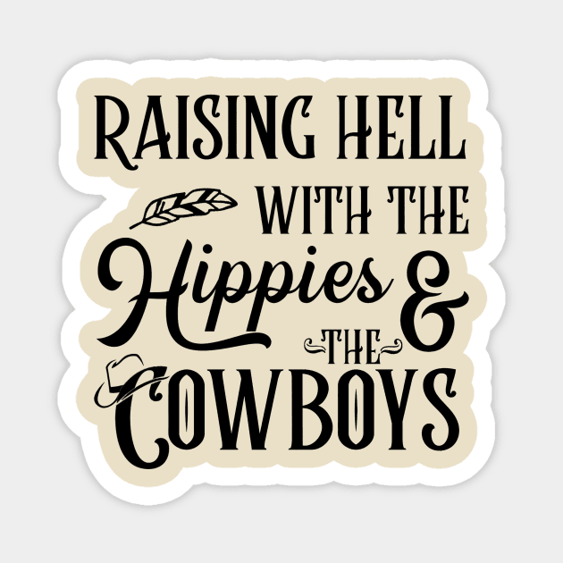 The Hippies and The Cowboys Magnet by CreatingChaos