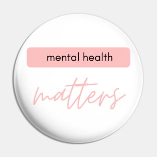 Mental Health Matters pink style Pin