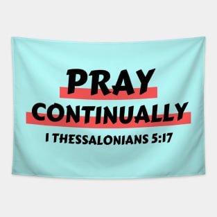 Pray Continually | Christian Saying Tapestry